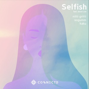 Album Selfish (Explicit) from KAKU