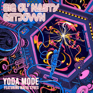 Listen to Yoda Mode song with lyrics from The Big Ol' Nasty Getdown