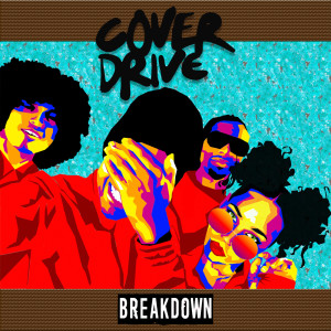 Cover Drive的專輯Breakdown