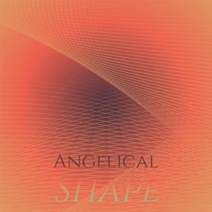 ดาวน์โหลดและฟังเพลง Angelical Shape พร้อมเนื้อเพลงจาก Mela Camz