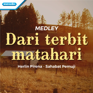 Medley - Dari Terbit Matahari dari Herlin Pirena