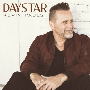 ดาวน์โหลดและฟังเพลง Daystar (Shine Down On Me) พร้อมเนื้อเพลงจาก Kevin Pauls