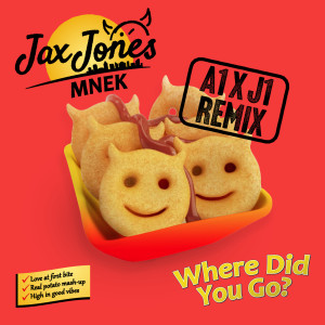 Jax Jones的專輯Where Did You Go? (A1 x J1 Remix)
