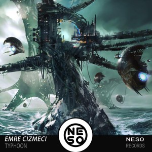 收聽Neso Records的Emre Cizmeci - Typhoom（vip Mix） (VIP)歌詞歌曲