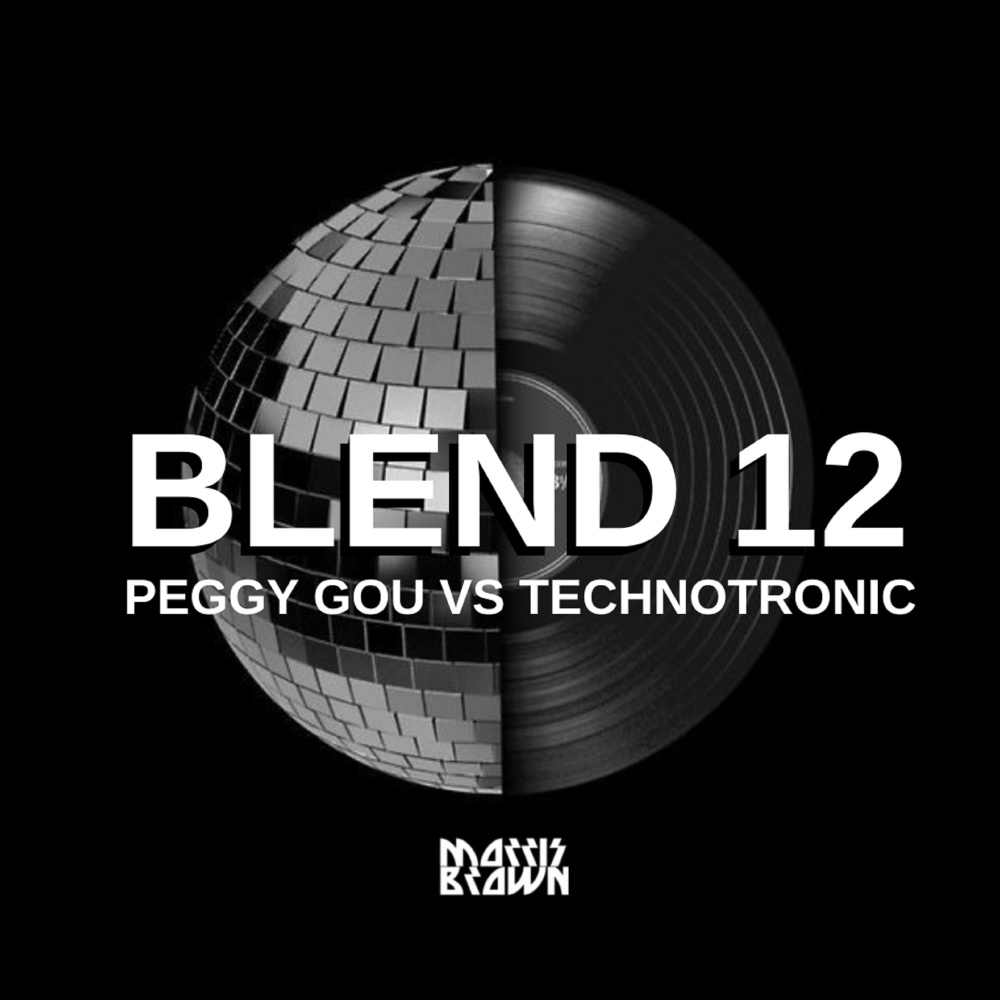 Blend 12: Peggy Gou Vs Technotronic