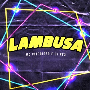 Dengarkan lagu Lambusa (Explicit) nyanyian MC Vitorioso dengan lirik