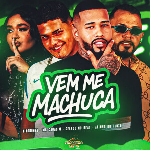 VEM ME MACHUCA (Explicit) dari Gelado No Beat