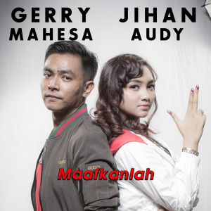 ดาวน์โหลดและฟังเพลง Maafkanlah พร้อมเนื้อเพลงจาก Jihan Audy