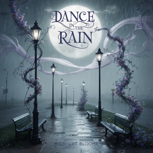 Album Dance in the Rain from Midnight Blooms
