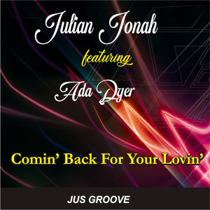 Julian Jonah的专辑Comin' back for Your Lovin'