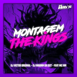 收聽DJ VICTOR ORIGINAL的Montagem The Kings (Explicit)歌詞歌曲