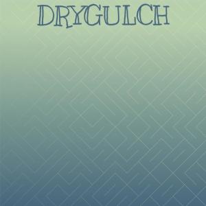 Various Artists的專輯Drygulch