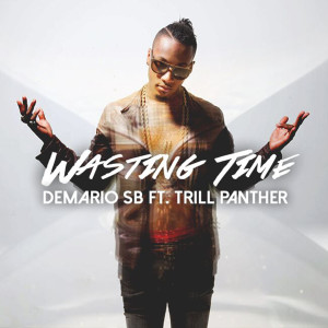 Album Wasting Time (Explicit) from Demario SB