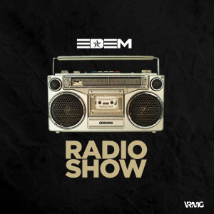 Listen to Radio Show (Explicit) song with lyrics from Edem