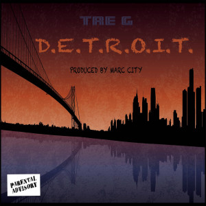 Album D.e.t.r.o.i.t. (Explicit) from Tre G