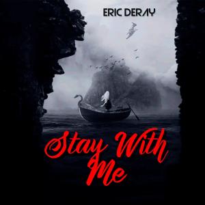 Eric Deray的專輯Stay With Me