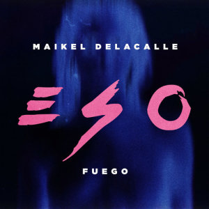收聽Maikel Delacalle的Eso歌詞歌曲