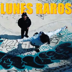 ดาวน์โหลดและฟังเพลง Lunes Raros พร้อมเนื้อเพลงจาก Señor Bong