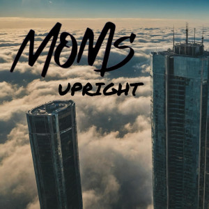Moms的專輯Upright