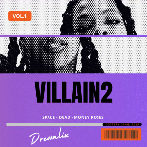 ดาวน์โหลดและฟังเพลง villain2 (Explicit) พร้อมเนื้อเพลงจาก Drewalix