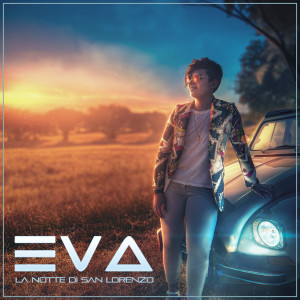 Album La notte di San Lorenzo oleh Eva（欧美）