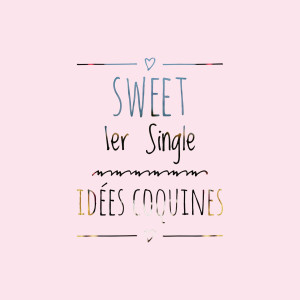收听Sweet的1er Single IDÉES COQUINES歌词歌曲