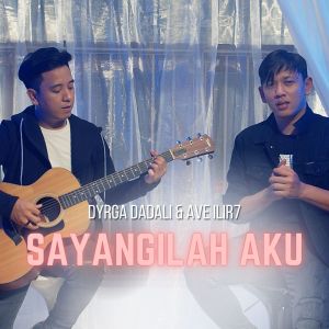 收聽Ave ILIR7的Sayangilah Aku (Acoustic)歌詞歌曲