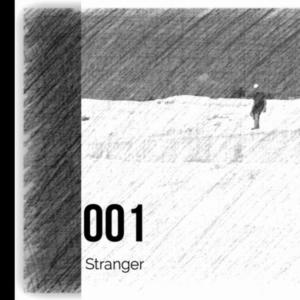 Listen to 001 song with lyrics from Stranger