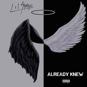 Listen to Already Knew (Explicit) song with lyrics from Lil Static