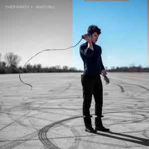 ดาวน์โหลดและฟังเพลง Ember Waves II. พร้อมเนื้อเพลงจาก Armen Paul