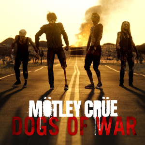 Mötley Crüe的專輯Dogs Of War