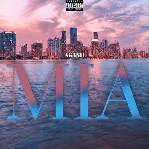 Album Mia (Explicit) from Akash