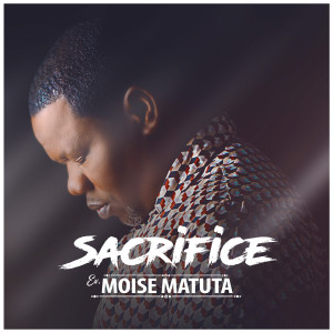 Moise Matuta的专辑Sacrifice