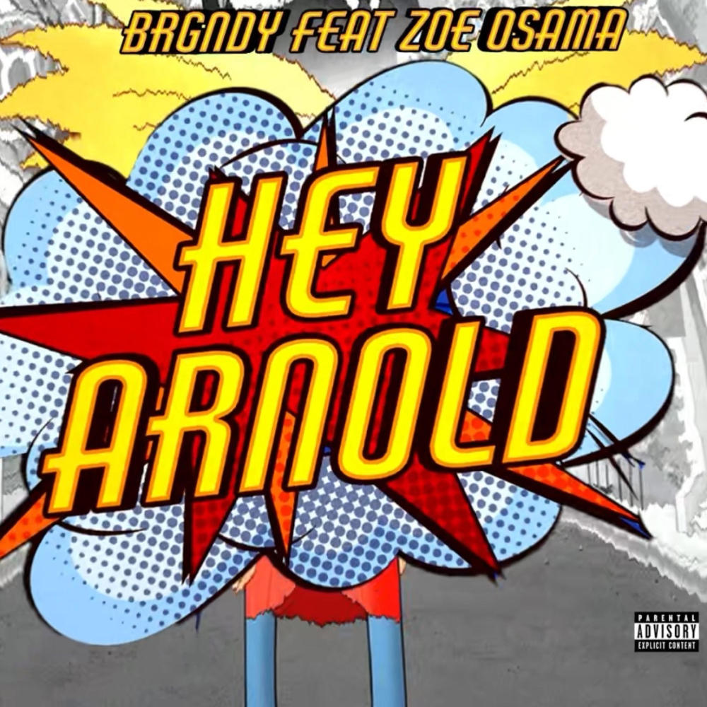 Hey Arnold! (feat. Zoe Osama) (Explicit)