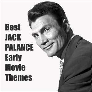 Best JACK PALANCE Early Movie Themes dari Various