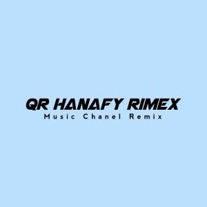 收聽QR Hanafy Rimex的Dj Kombinasi Aisyah歌詞歌曲