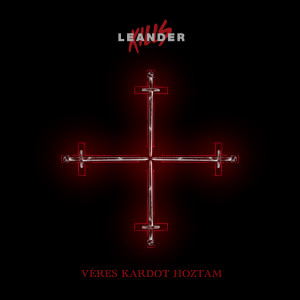 Album Véres kardot hoztam (István, a király) from Leander Kills