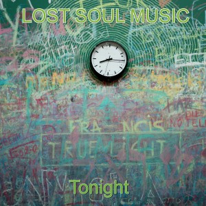 收聽LOST SOUL MUSIC的Tonight歌詞歌曲