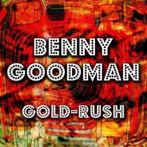 收聽Benny Goodman的Mahzel (Good Luck)歌詞歌曲