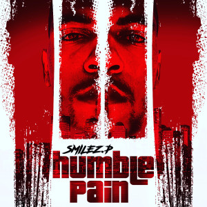 收聽Smilez.P的Humble Pain (Explicit)歌詞歌曲