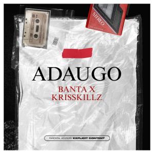 อัลบัม ADAUGO (feat. Krisskillz) ศิลปิน KrissKillz