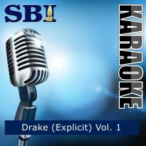 อัลบัม Sbi Gallery Series - Drake (Explicit), Vol. 1 ศิลปิน SBI Audio Karaoke