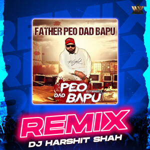 Father Peo Dad Bapu (Remix) dari Elly Mangat