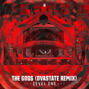 ดาวน์โหลดและฟังเพลง The Gods (Dvastate Remix) พร้อมเนื้อเพลงจาก Level One