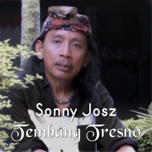 Listen to Tembang Tresno song with lyrics from Sonny Josz