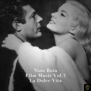 收聽Nino Rota的La Dolce Vita - In Via Veneto歌詞歌曲