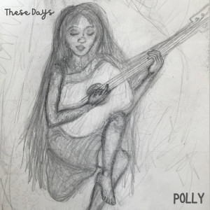 Album These Days from Polly