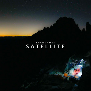 ดาวน์โหลดและฟังเพลง Satellite พร้อมเนื้อเพลงจาก Evan James