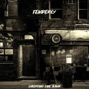 Libertino Live Band的專輯Tenderly