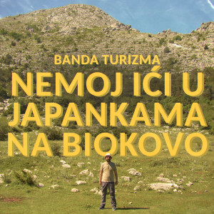 Album Nemoj ići u japankama na Biokovo from 